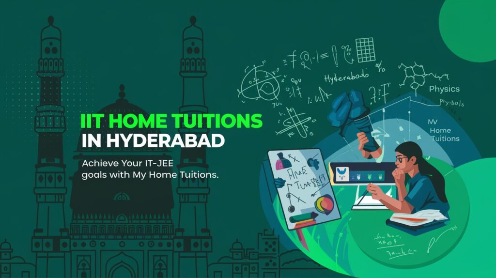 IIT Home Tuitions in Hyderabad