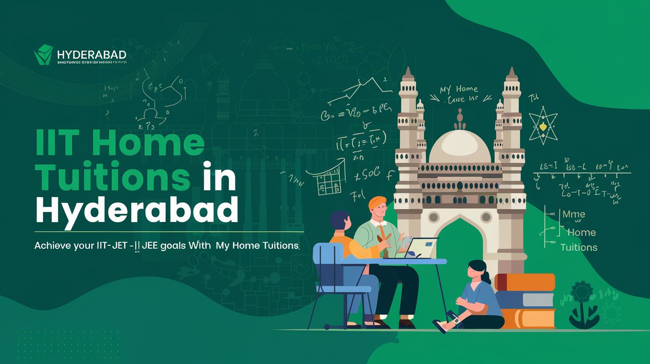 IIT Home Tuitions in Hyderabad